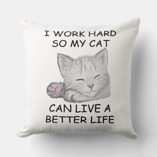 I Work Hard Cushion (Front)