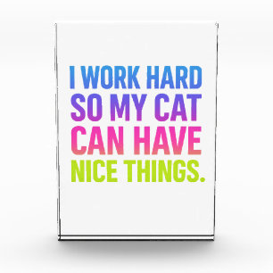 I Work Hard For My Cat Photo Block