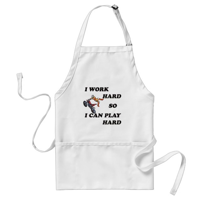 I WORK HARD SO I CAN PLAY HARD STANDARD APRON (Front)