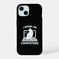 I Work On Computers Funny Cat Lover