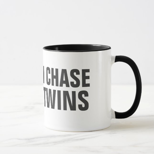 I work out just kidding I chase twins Mug (Right)