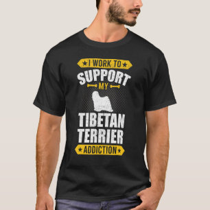 I Work To Support My Chihuahua Addiction Dog T-Shirt