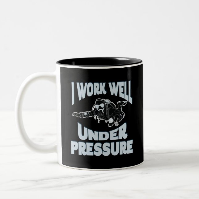 I Work Well Under Pressure - Funny Scuba Diving Two-Tone Coffee Mug (Left)