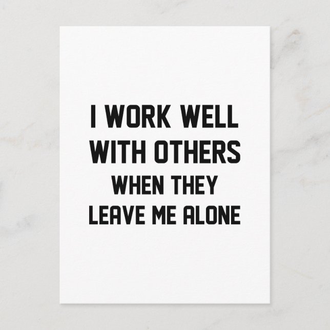 I Work Well With Others Postcard (Front)