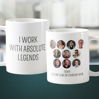 I Work With Absolute Legends 10 Photo Office Team Coffee Mug