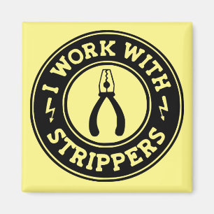 I Work With Strippers #USAPatriotGraphics © Magnet