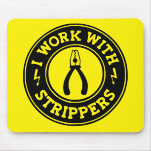 I Work With Strippers  #USAPatriotGraphics  © Mouse Pad
