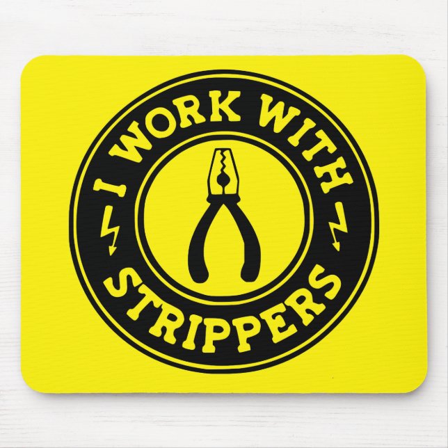 I Work With Strippers  #USAPatriotGraphics  © Mouse Pad (Front)