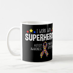 I Work With Superheroes -- Autism Awareness -- Emb Coffee Mug