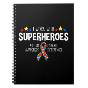 I Work With Superheroes -- Autism Awareness -- Emb Notebook