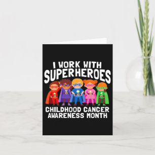 I Work With Superheroes Childhood Cancer Awareness Card