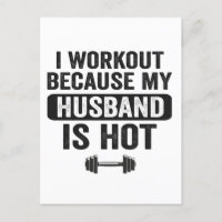 i Workout Because my Husband Is Hot Funny Fitness