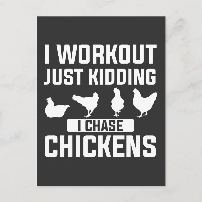 I Workout Just kidding I Chase Chickens  Postcard (Front)