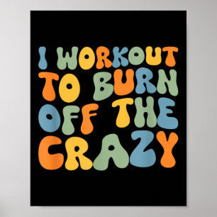 I Workout To Burn Off The Crazy Funny Workout Moti Poster