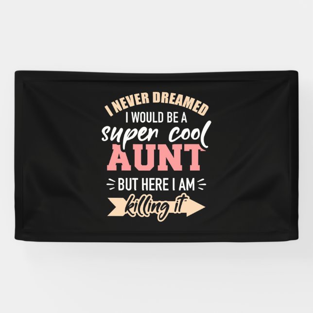 I Would Be Super Cool Aunt Banner (Horizontal)
