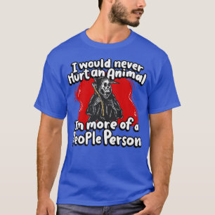 I Would Never Hurt An Animal Grim Reaper Halloween T-Shirt