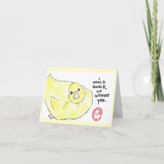 I would quack up without you -- Valentine's Day Holiday Card