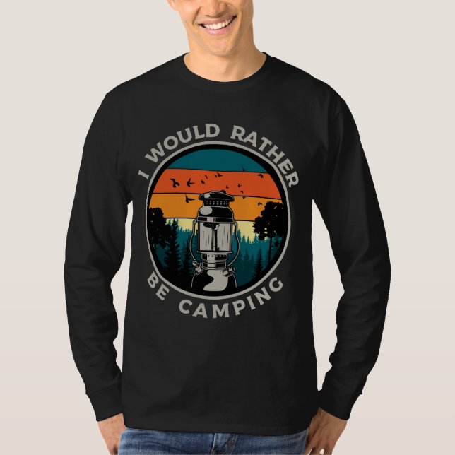 I Would Rather Be Camping Retro Wilderness T-Shirt (Front)