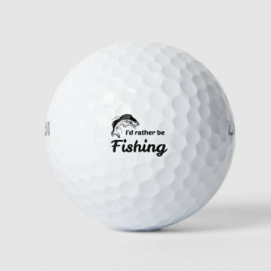 I Would Rather be Fishing Golf Balls