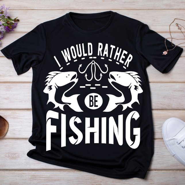 I Would Rather Be Fishing T-Shirt (Creator Uploaded)
