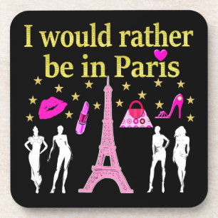 I WOULD RATHER BE IN PARIS COASTER
