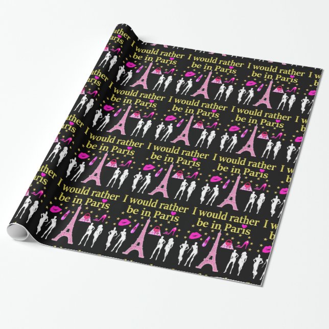 I WOULD RATHER BE IN PARIS WRAPPING PAPER (Unrolled)