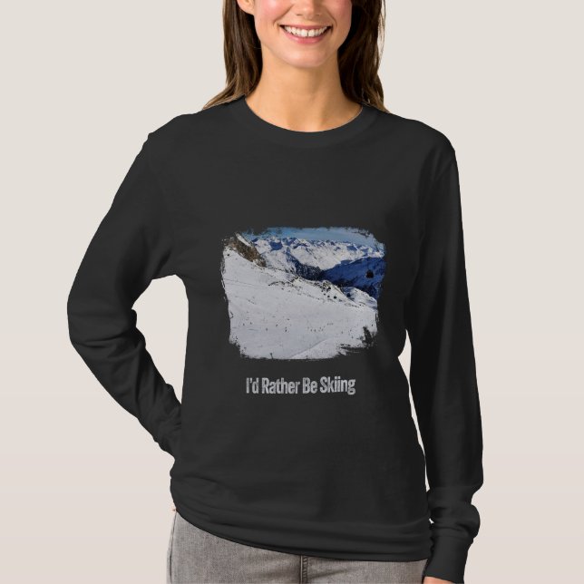 I Would Rather Be Skiing - Ski Slope Mountain T-Shirt (Front)