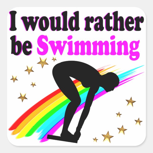 I WOULD RATHER BE SWIMMING PINK RAINBOW DESIGN SQUARE STICKER (Front)