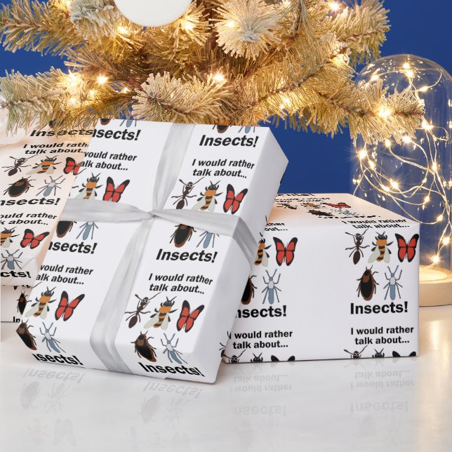 I Would Rather Talk About Insects Entomologists Wrapping Paper (Holidays)