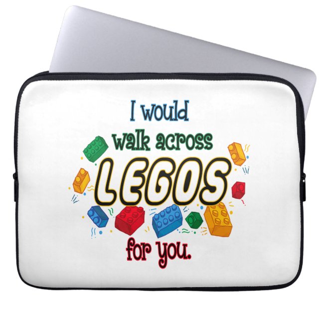 I Would Walk Across Legos For You  Laptop Sleeve (Front)