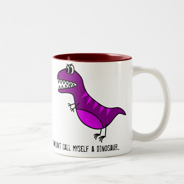 "I wouldn't call myself a dinosaur" funny slogan Two-Tone Coffee Mug (Right)