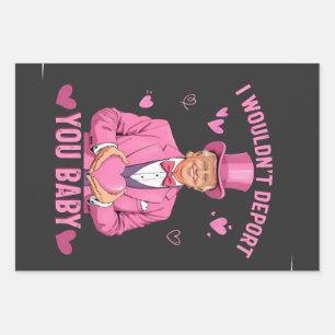 I Wouldn't Deport You, Baby Trump Valentine Wrapping Paper Sheet