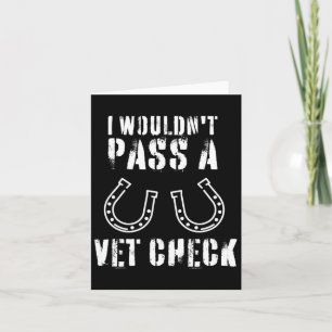 I Wouldnt P A Vet Check Horseback Riding Equestria Card