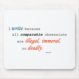 I write because... mouse pad