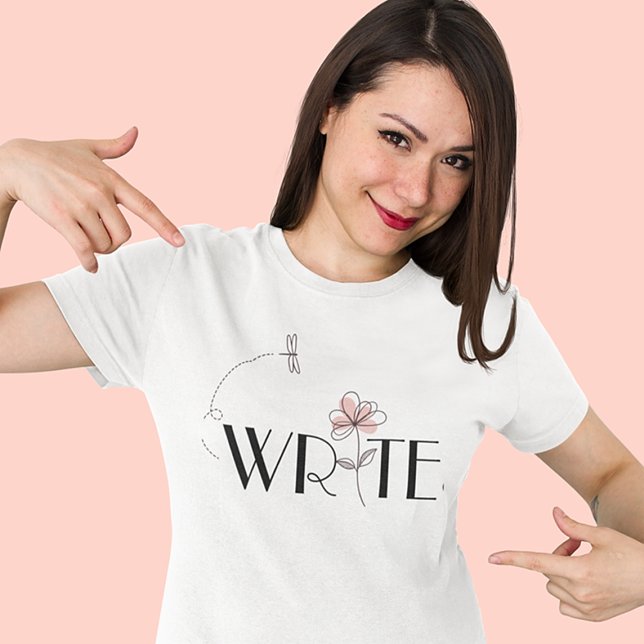 I WRITE Cheerful and Stylish   T-Shirt (Creator Uploaded)