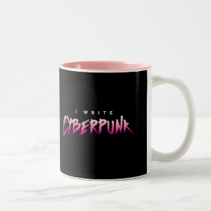 I Write Cyberpunk Two-Tone Coffee Mug