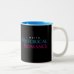 I Write Historical Romance Two-Tone Coffee Mug