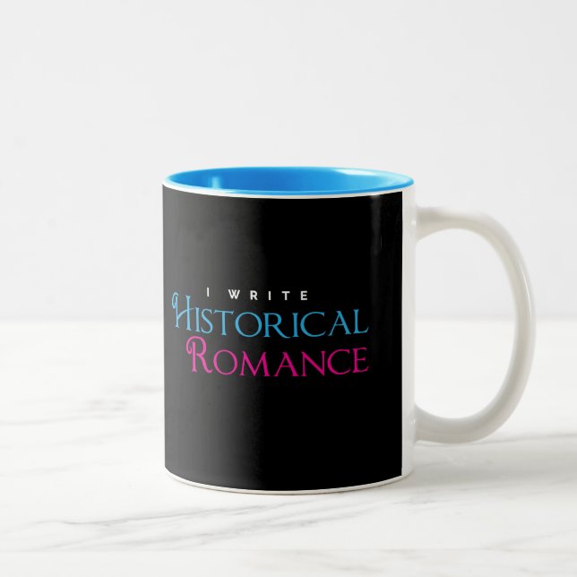 I Write Historical Romance Two-Tone Coffee Mug (Right)