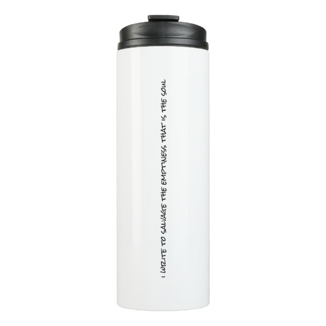 I Write Thermal Tumbler (Front)