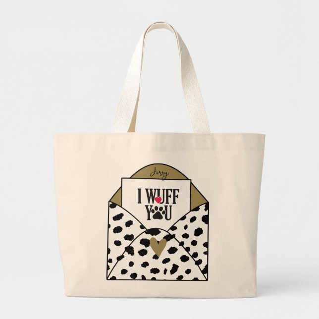 "I Wuff You" Dalmatian Print  Large Tote Bag (Front)