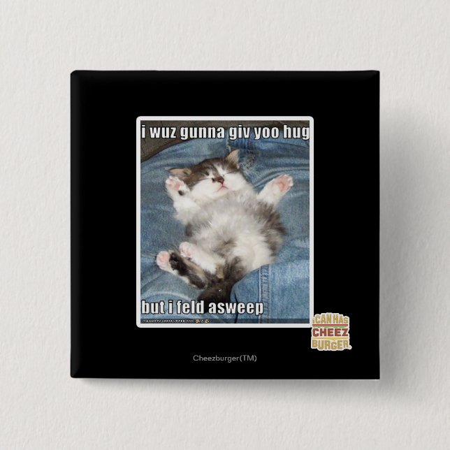 I wuz gunna giv yoo hug 15 cm square badge (Front)