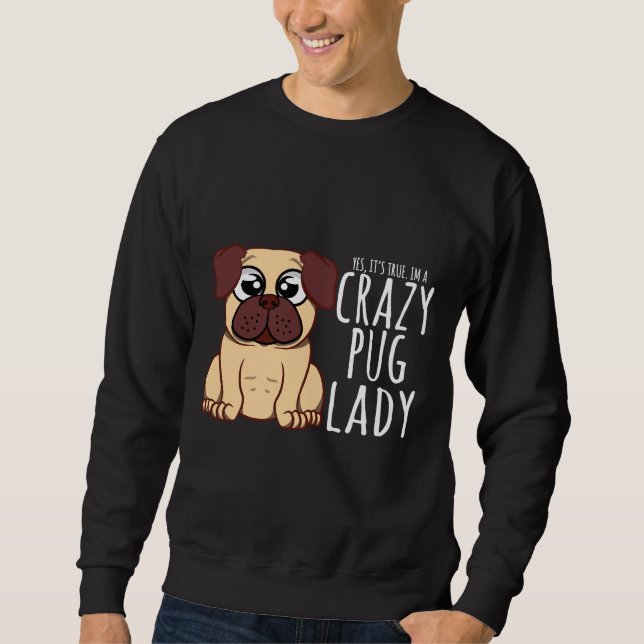 I&x27;m A Crazy Pug Lady - Pug Shirt T-Shirt Class (Front)