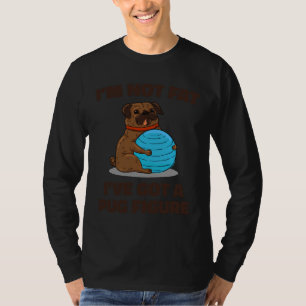 I&x27;m Not Fat I&x27;ve Got a Pug Figure Essentia T-Shirt