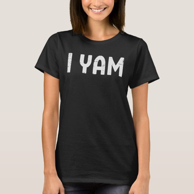 I Yam Funny Matching Couples Halloween T-Shirt (Front)