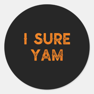 I Yam Hes My Sweet Potato Valentines Thanksgiving Classic Round Sticker