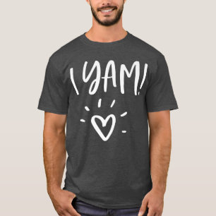 I Yam & She's My Sweet Potato Couples Matching Tha T-Shirt