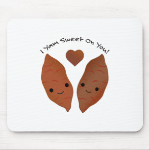 I Yam Sweet Cute Sweet Potato Mouse Pad