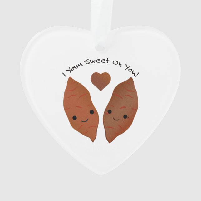 I Yam Sweet on You Sweet Potatoes Ornament (Back)