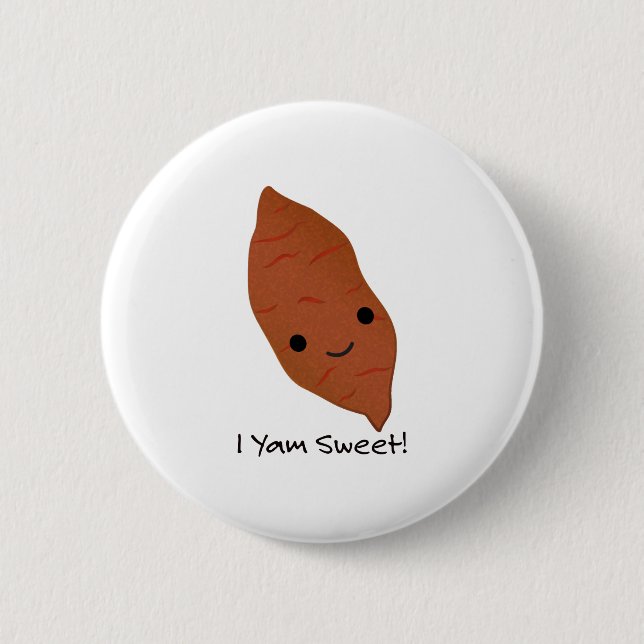 I Yam Sweet Potato 6 Cm Round Badge (Front)