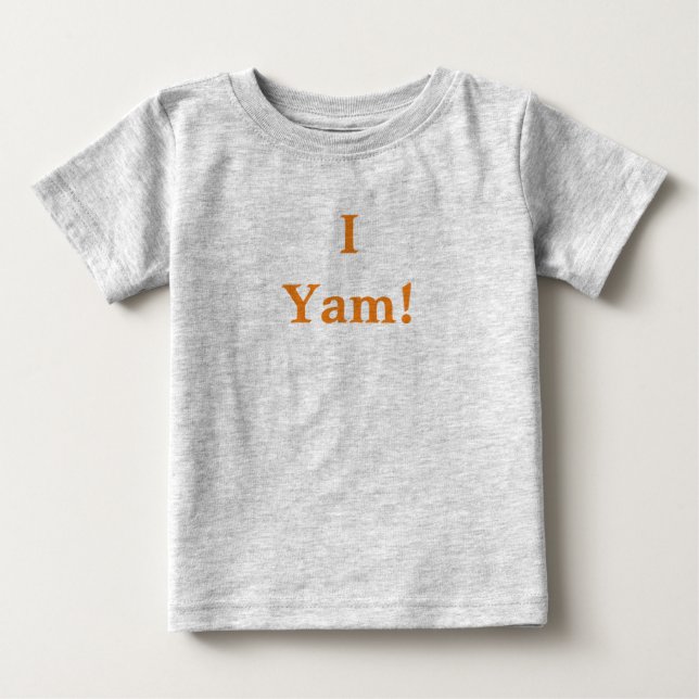 I Yam T-Shirt (Front)